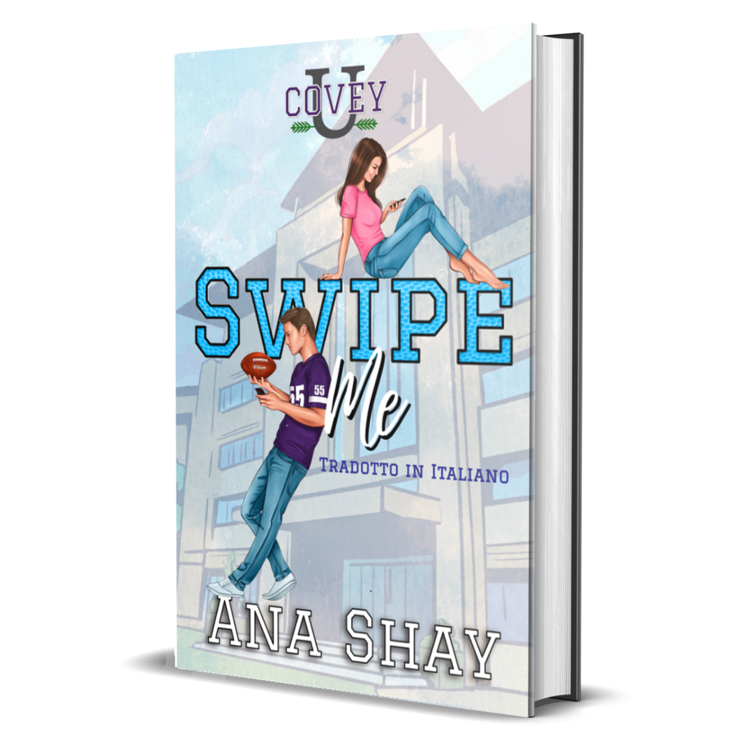 Swipe Me: Traduzione Italiana edizione speciale (Covey U Libro 1) - Firmata