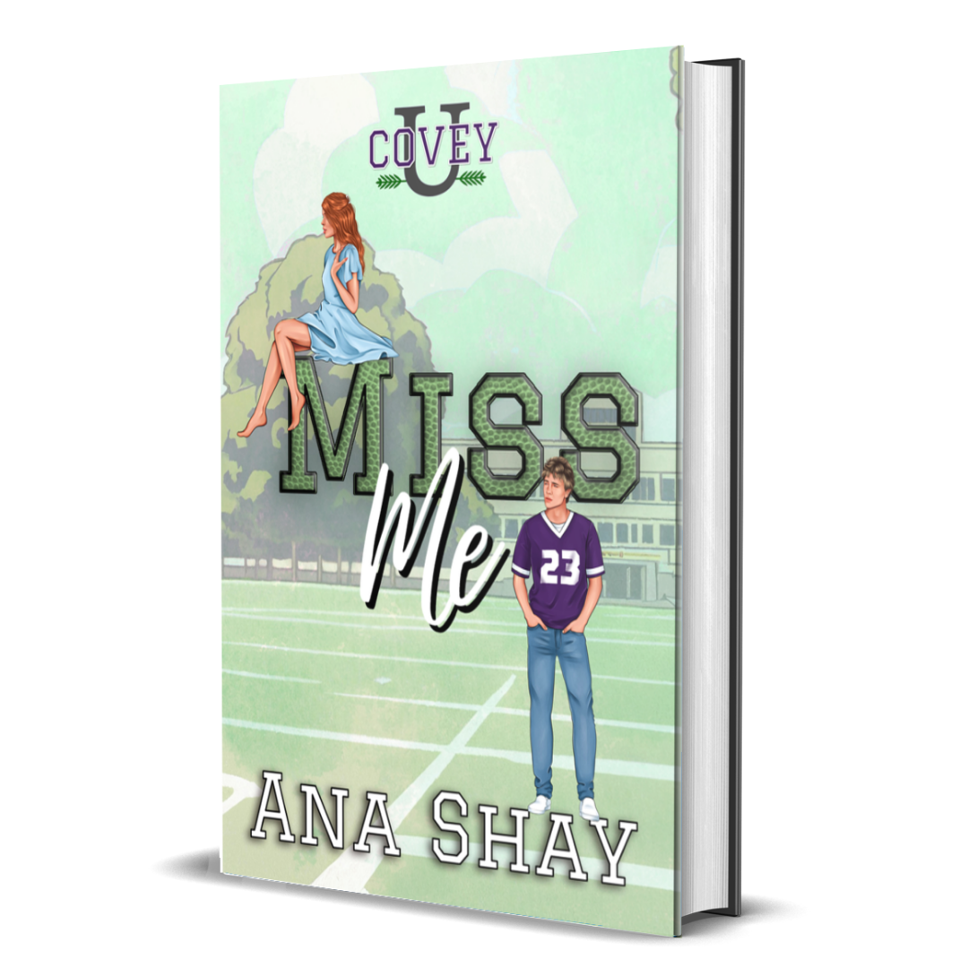 Miss Me (Covey U Book 2) - SIGNED