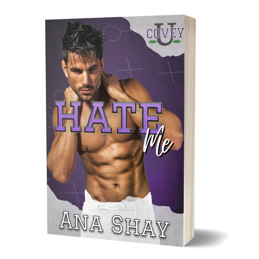 Aiden Hate Me (Covey U Book 3) Paperback - SIGNED