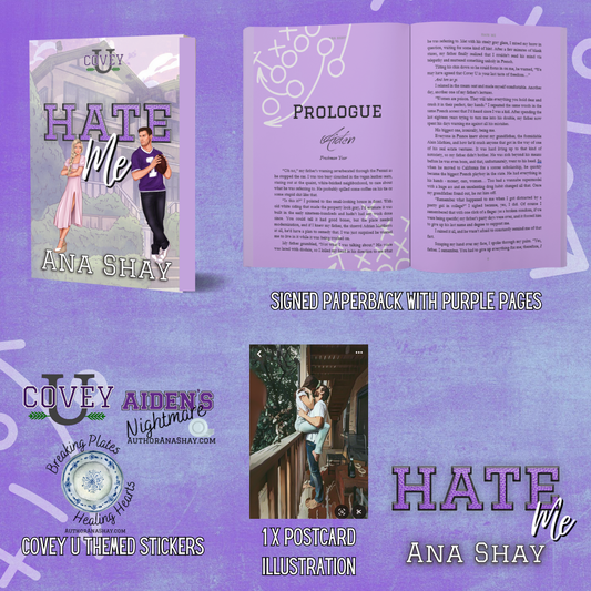 Hate Me (Covey U Book 3) Purple Page Paperback  - SIGNED