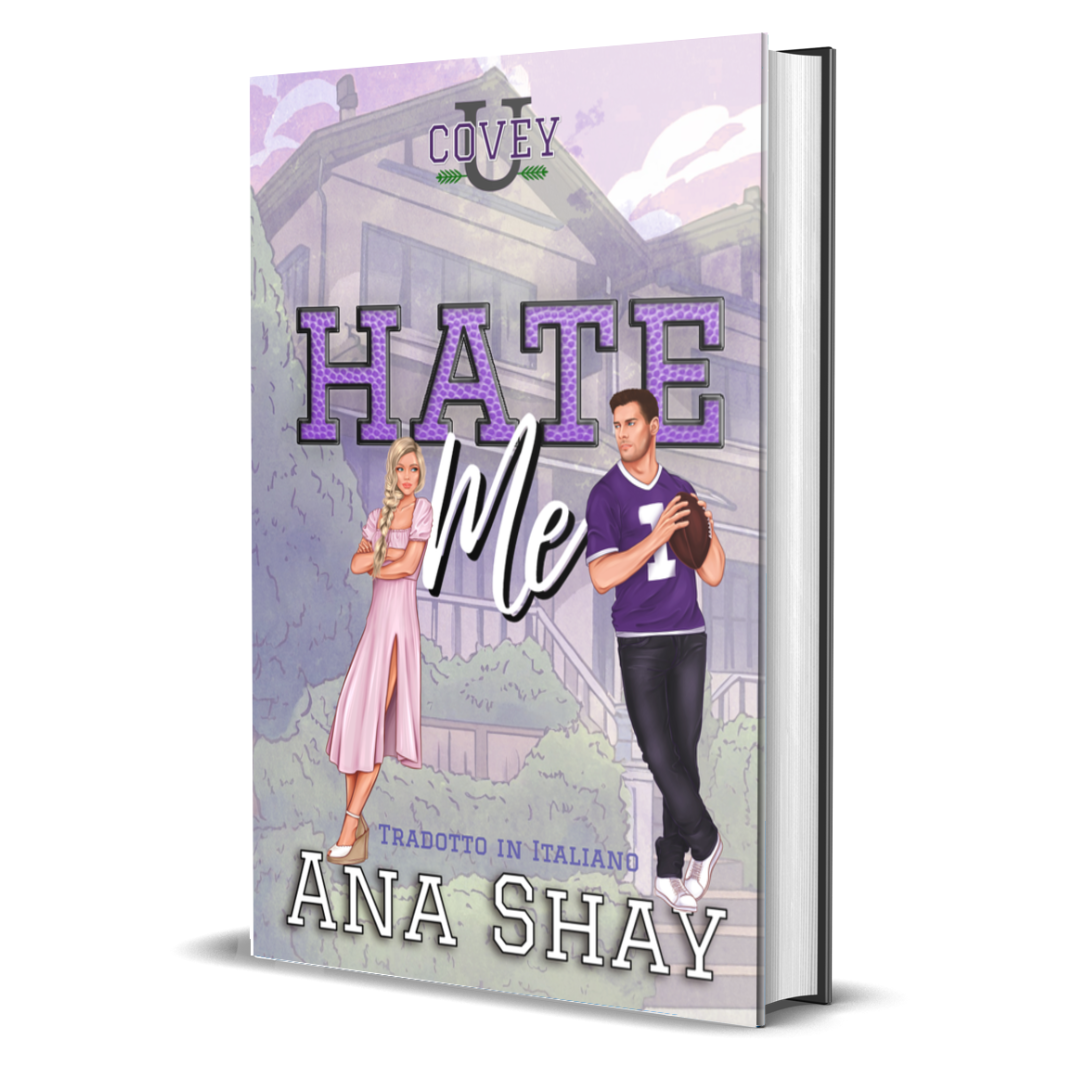 Hate Me: Traduzione Italiana (Covey U Libro 3) - Firmata