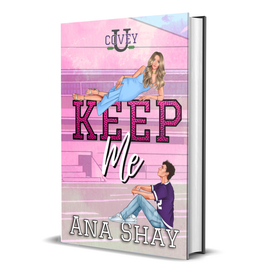 Keep Me (Covey U 5) - Hardback SIGNED (Copy)
