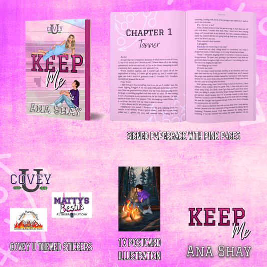 Keep Me (Covey U 5) Pink Page Paperback  - SIGNED